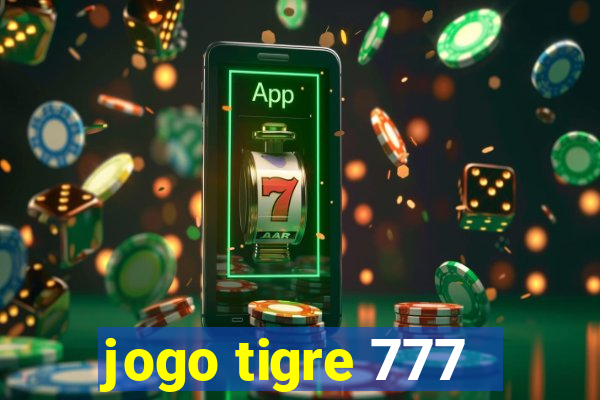 jogo tigre 777 - Cemstoretec